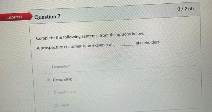 0 / 1 pts Incorrect Question 5 From the