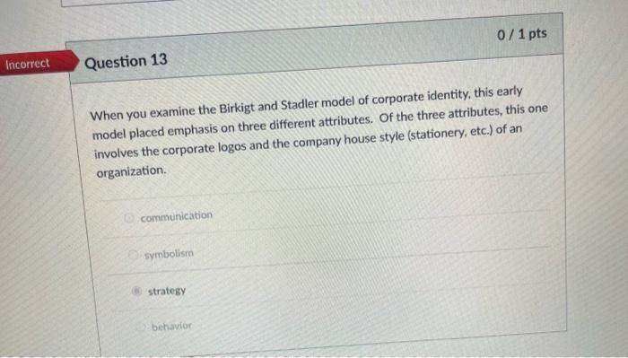 0 / 1 pts Incorrect Question 5 From the