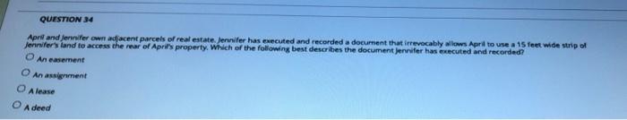 QUESTION 34 April and fennifer own adacent