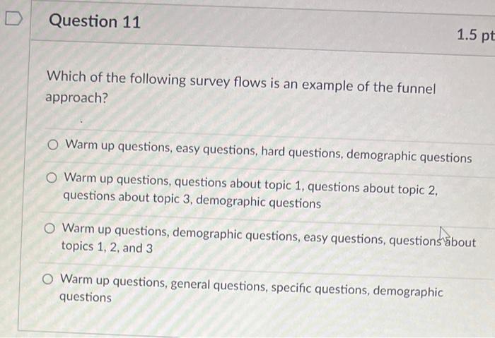Question 10 1.5 pts Which of the following data