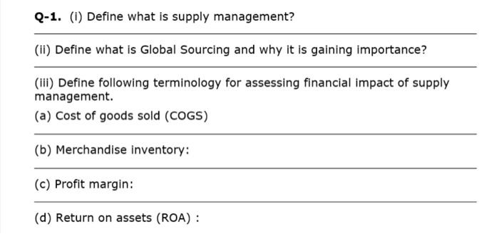 Q-1. (i) Define what is supply management? (ii)