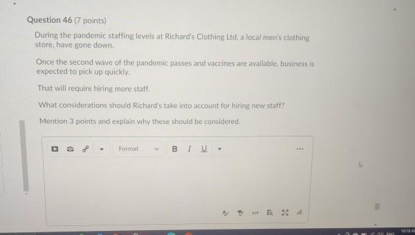 Question 467 points) During the pandemic staffing