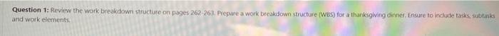 Question 1: Review the work breakdown structure