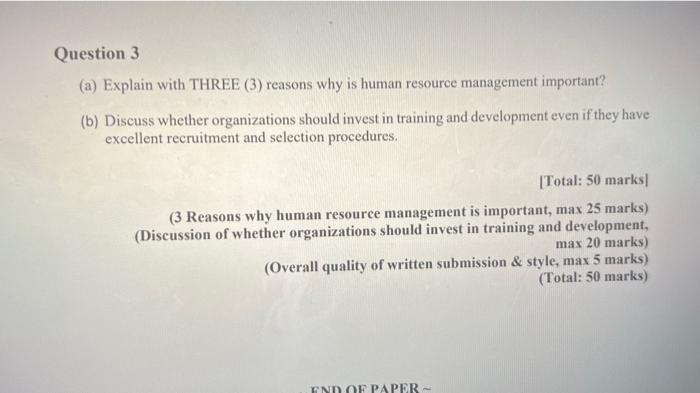 Question 3 (a) Explain with THREE (3) reasons why