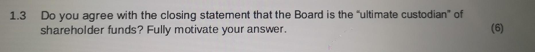 SUBJECT : CORPORATE GOVERNANCE I 1.3 Do you agree