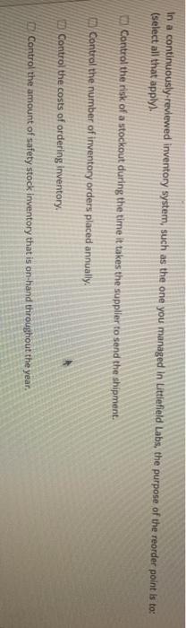 In a continuously-reviewed inventory system, such