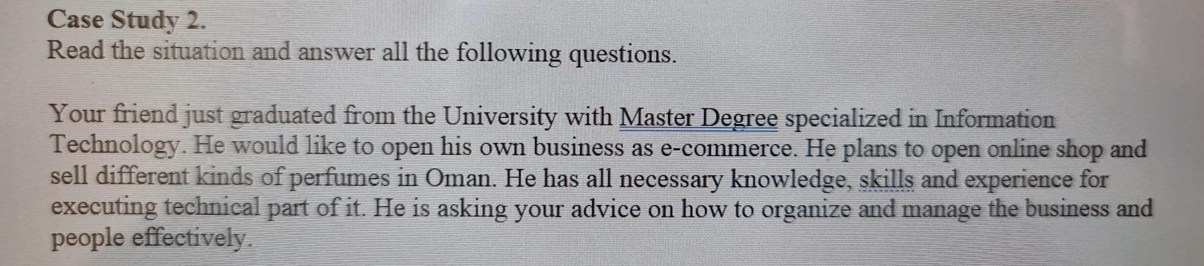 Case Study 2. Read the situation and answer all