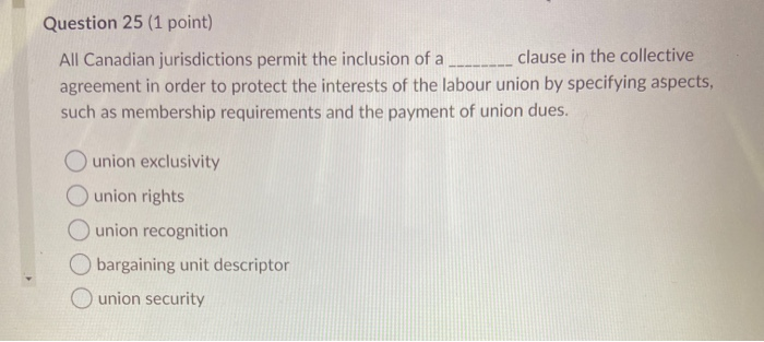 Question 25 (1 point) All Canadian jurisdictions