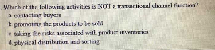 Which of the following activities is NOT a