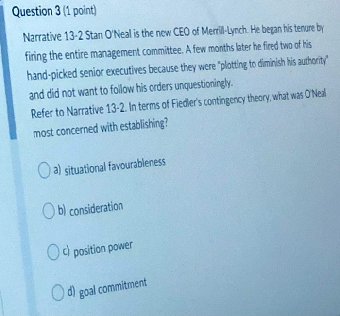 Question 3 (1 point) Narrative 13-2 Stan O'Neal