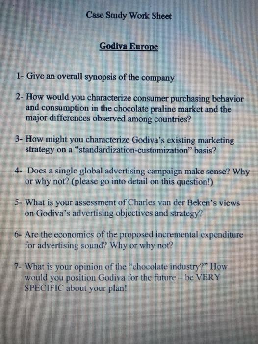 Case Study Work Sheet Godiva Europe 1- Give an