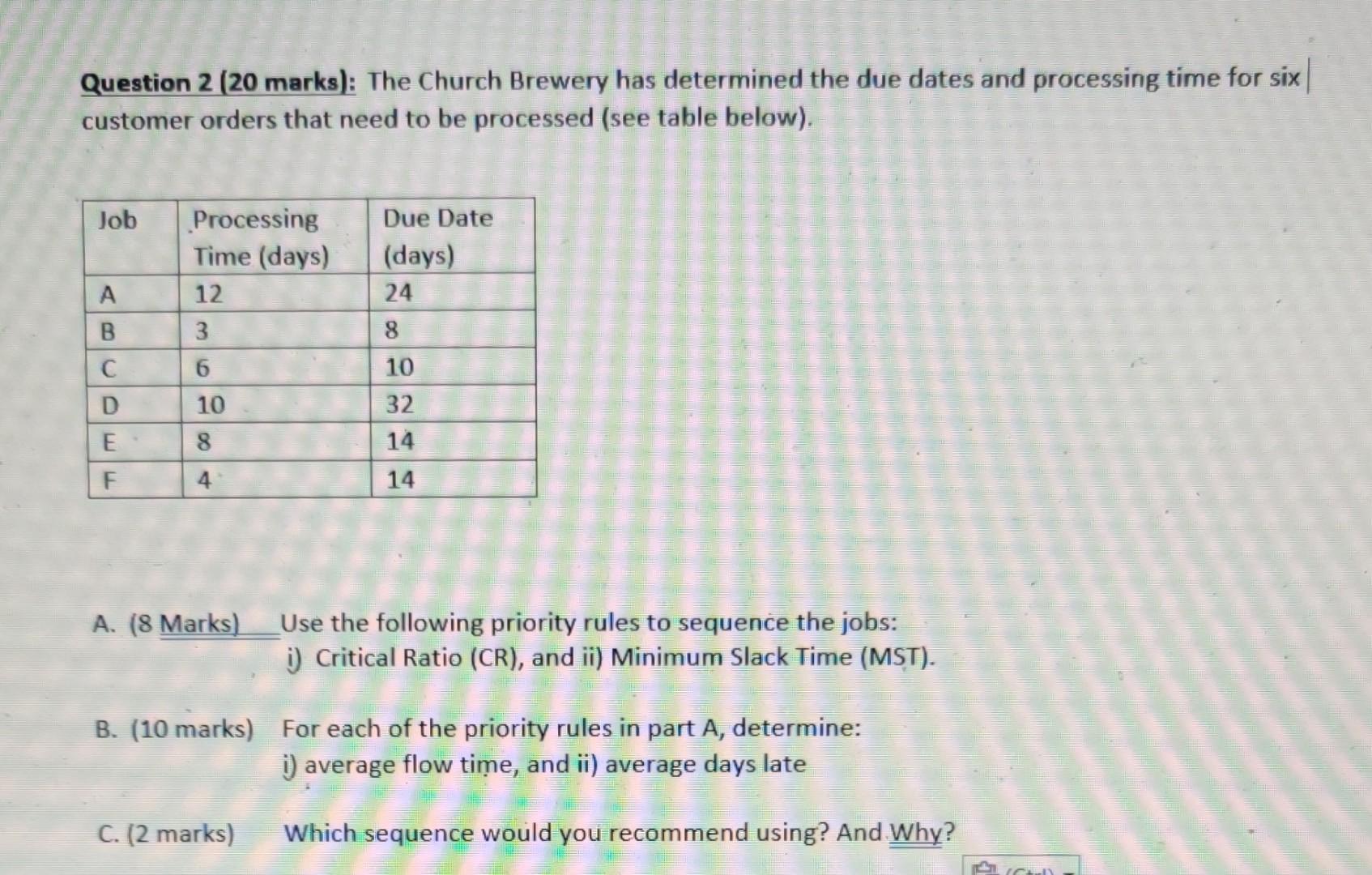 please answer all 3 parts of question 2 Question