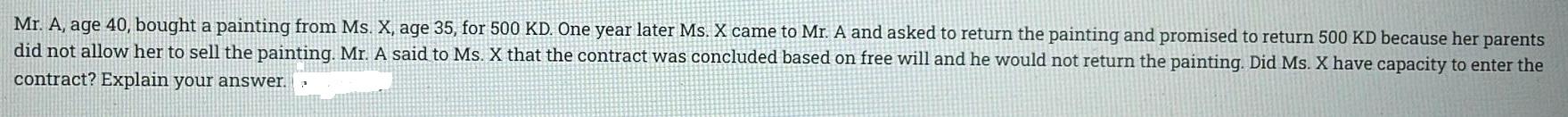 Mr. A, age 40, bought a painting from Ms. X, age