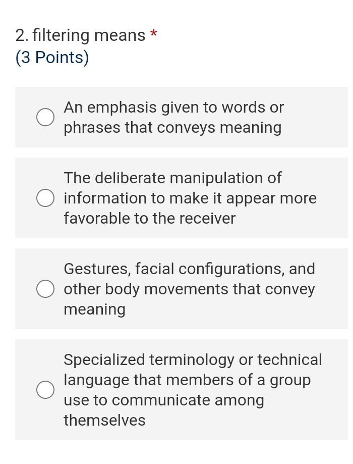 2. filtering means (3 Points) An emphasis given