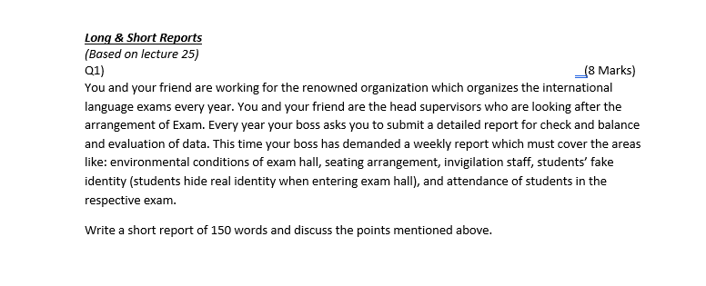 Long & Short Reports (Based on lecture 25) Q1) _8