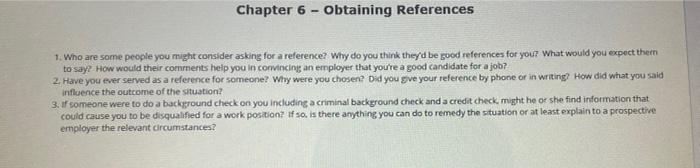 Chapter 6 - Obtaining References 1. Who are some