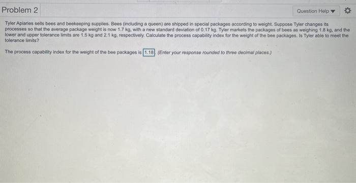 Problem 2 Question Help Tyler Aplaries sells bees