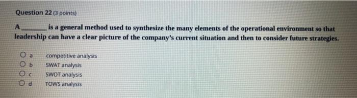 Question 22 (3 points) is a general method used