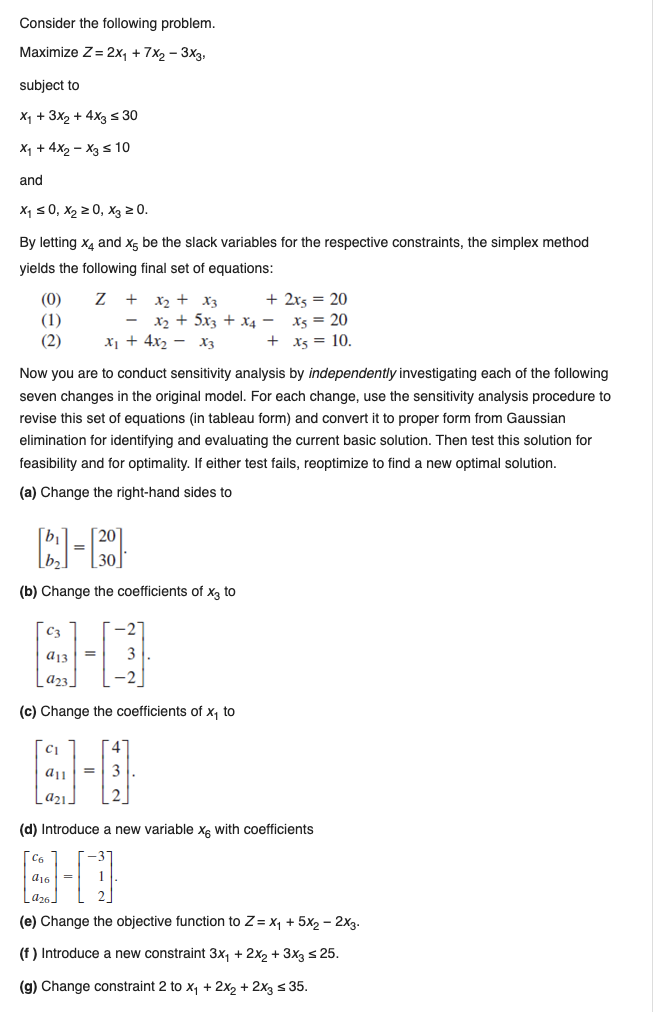 Consider the following problem. Maximize Z= 2x1 +