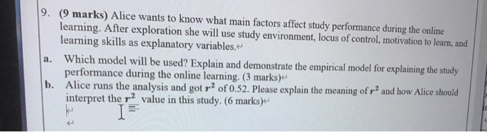 9. (9 marks) Alice wants to know what main