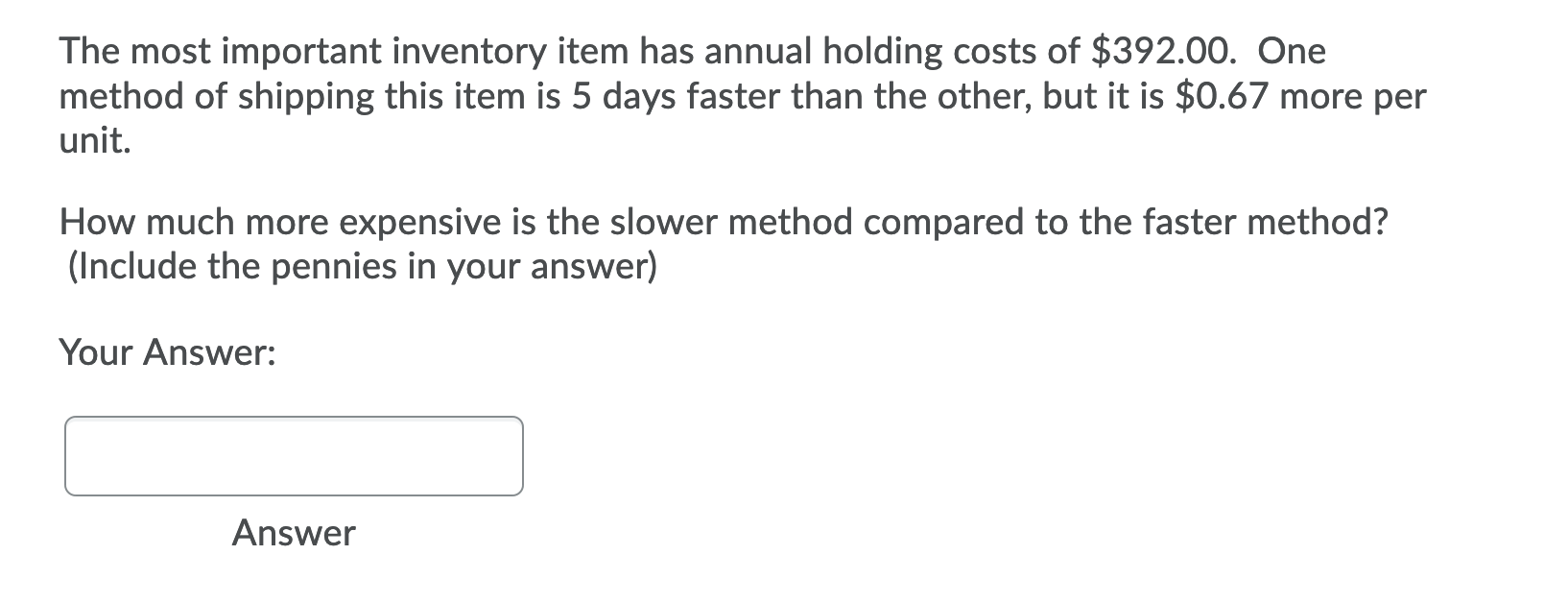 The most important inventory item has annual