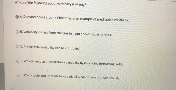 Which of the following about variability is