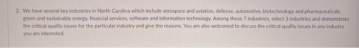 2. We have several key industries in North