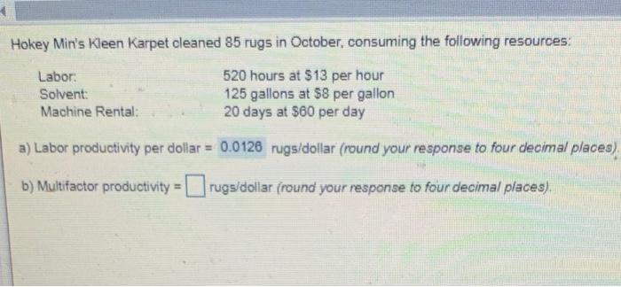 Hokey Min's Kleen Karpet cleaned 85 rugs in