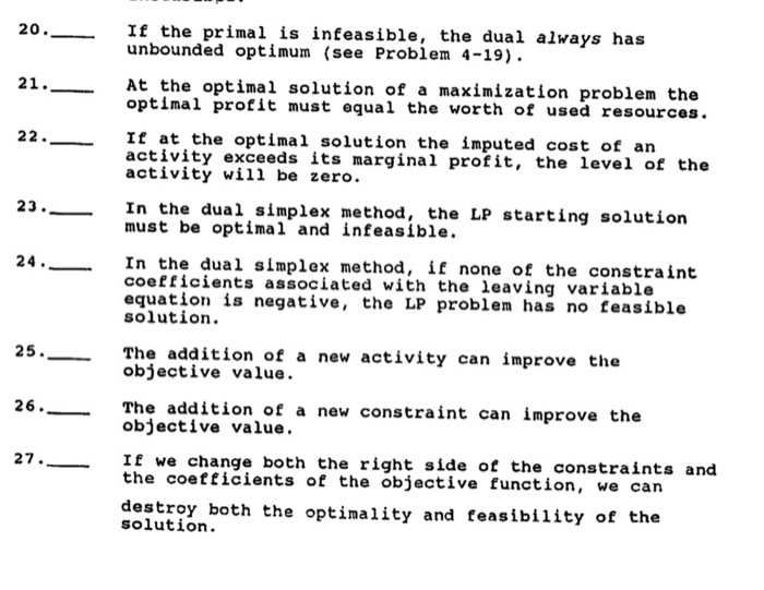 true & false 20.- If the primal is infeasible,