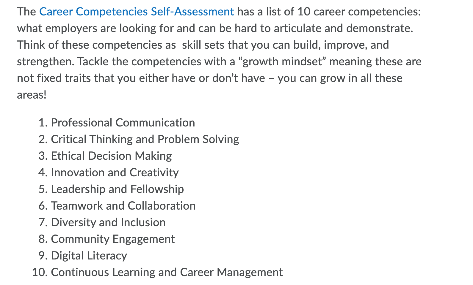 The Career Competencies Self-Assessment has a