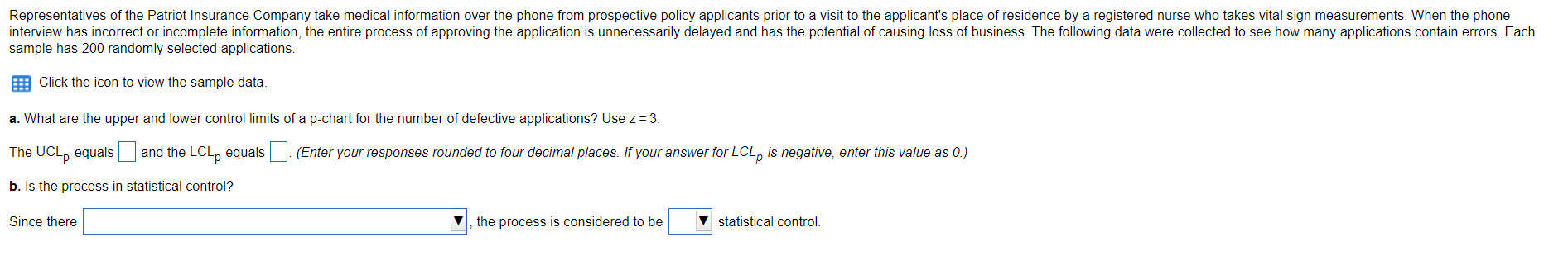 Dropdown answer choices: A. is at least one