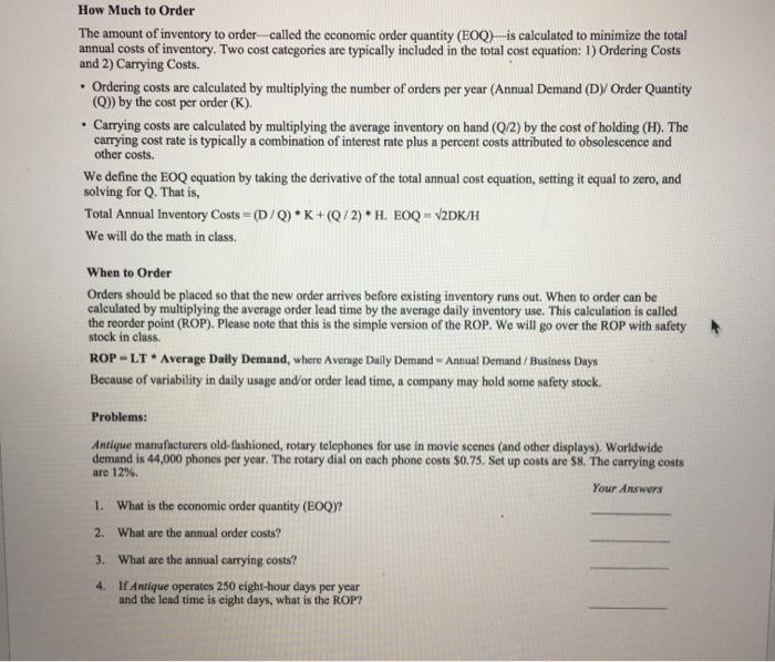 How Much to Order The amount of inventory to