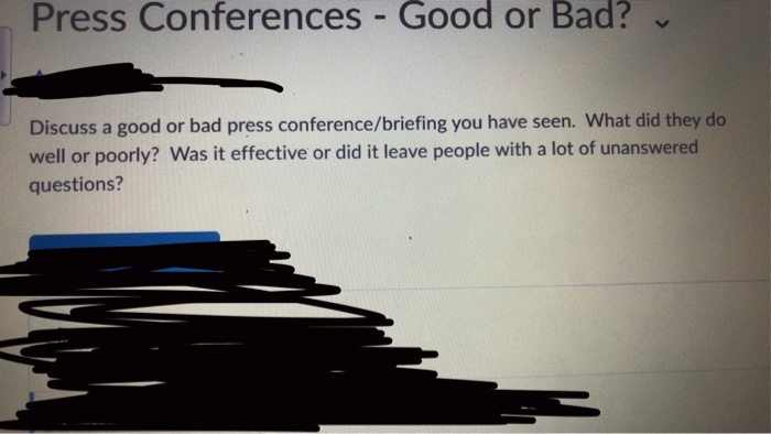 Press Conferences - Good or Bad? Discuss a good