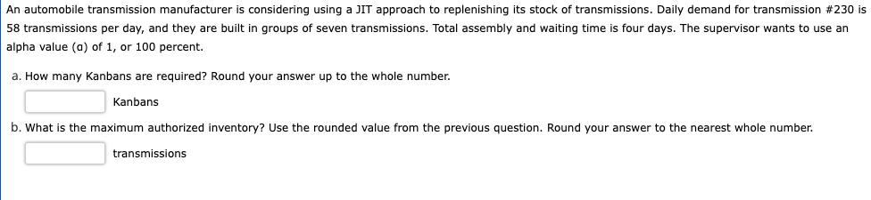 An automobile transmission manufacturer is