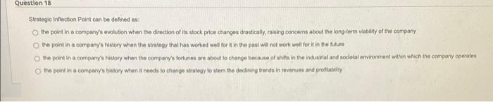 Question 18 Strategic Inflection Point can be