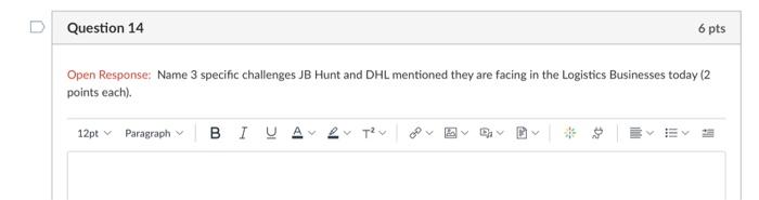 Question 14 6 pts Open Response: Name 3 specific