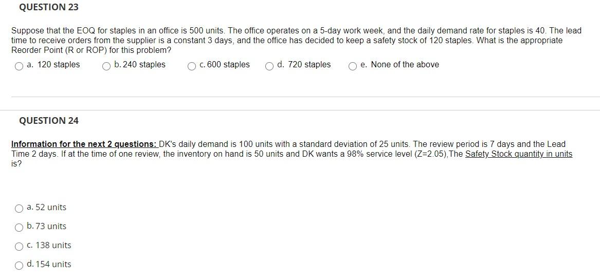 QUESTION 23 Suppose that the EOQ for staples in