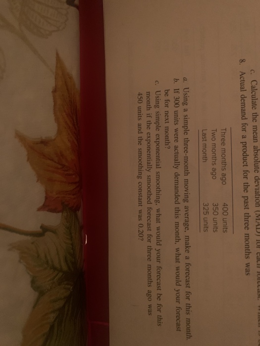 c. Calculate the mean absolute deviation (MAD)