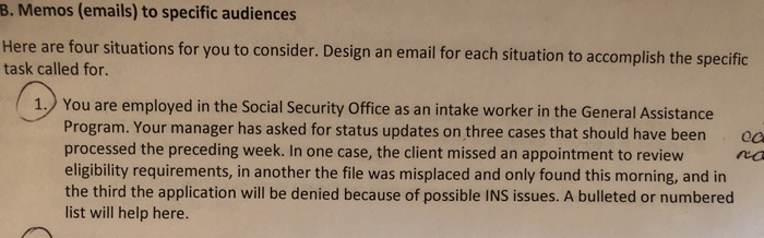 Write a memo yo your manager. B. Memos (emails)