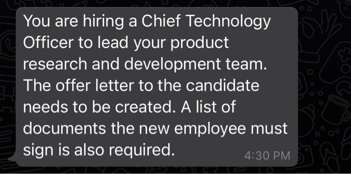 You are hiring a Chief Technology Officer to lead