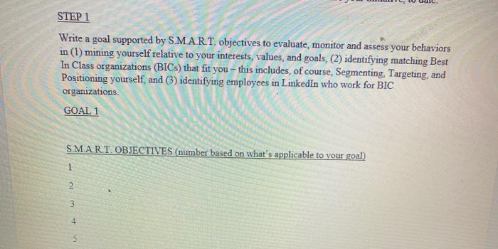 STEP 1 Write a goal supported by SMART.