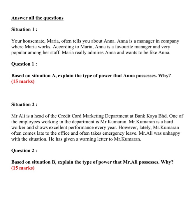 Answer all the questions Situation 1 : Your