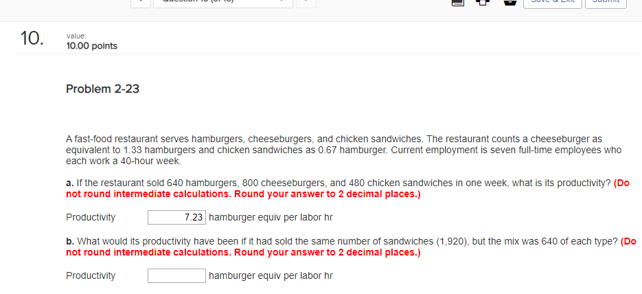 10. value: 10.00 points Problem 2-23 A fast-food