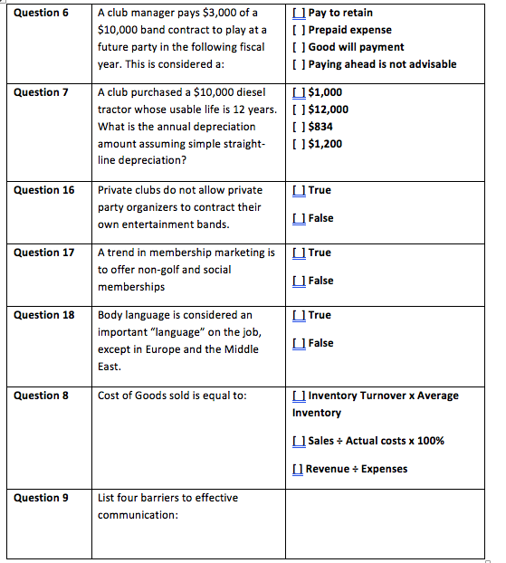 Question 6 Question 7 A club manager pays $3,000
