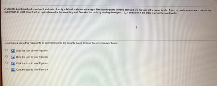 T. the H A security guard must patrol on foot the