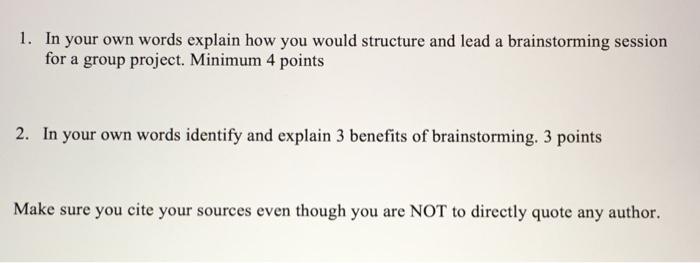 1. In your own words explain how you would