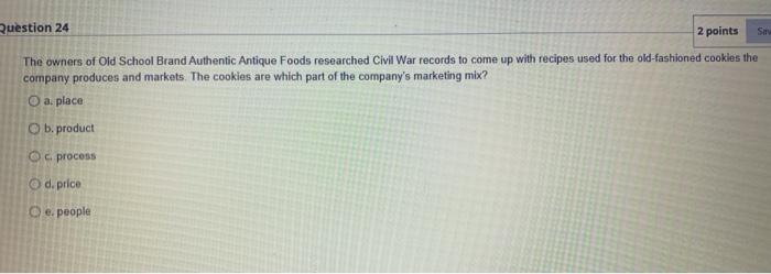 Question 24 2 points SH The owners of Old School