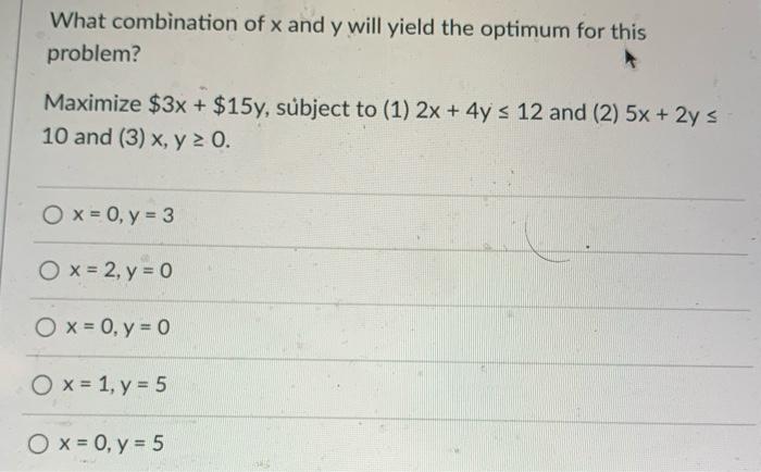 What combination of x and y will yield the