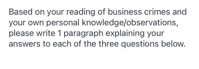 Based on your reading of business crimes and your