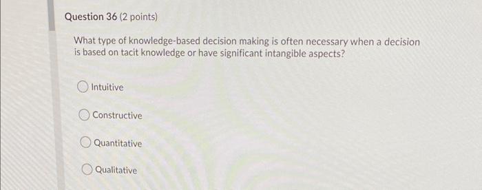 What type of knowledge-based decision making is